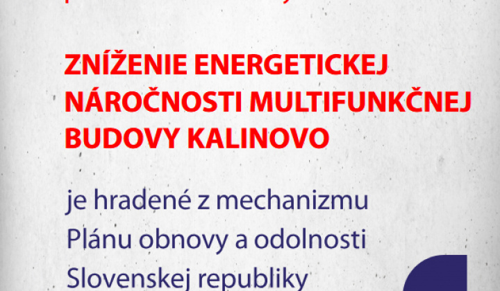 Fotka - Zníženie energetickej náročnosti multifunkčnej budovy Kalinovo